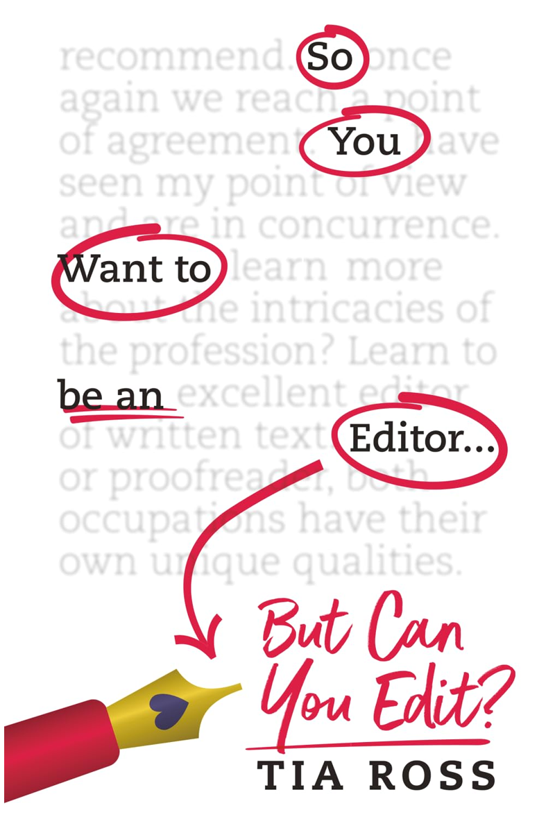 So You Want to Be an Editor ...But Can You Edit?